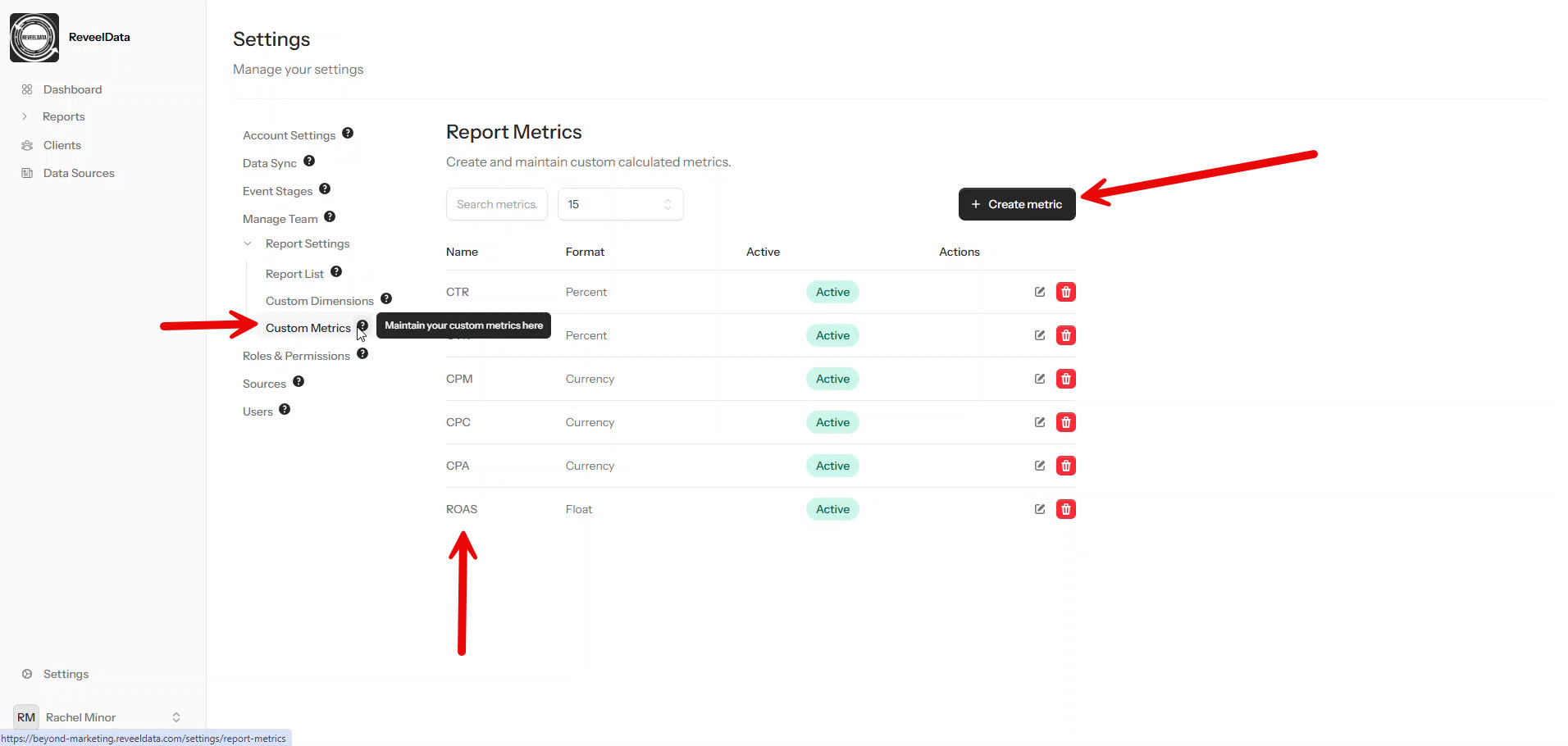 Shows the backend ReveelData Report Metrics that are pre-populated into the reporting